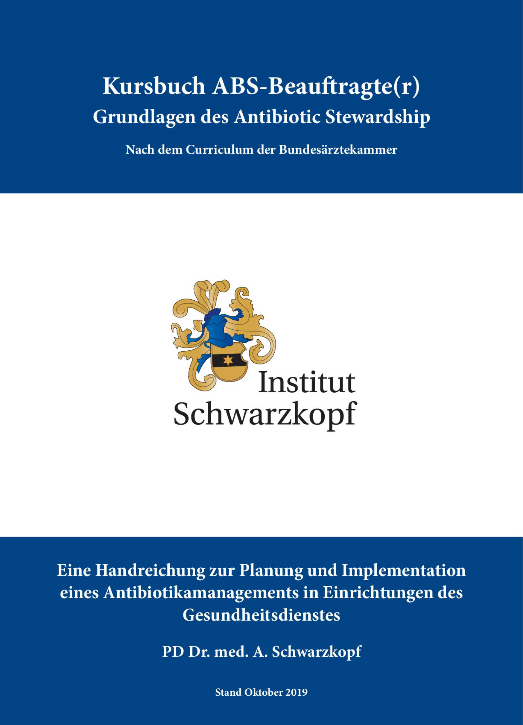 Kursbuch ABS-Beauftragte – Grundlagen des Antibiotic Stewardship