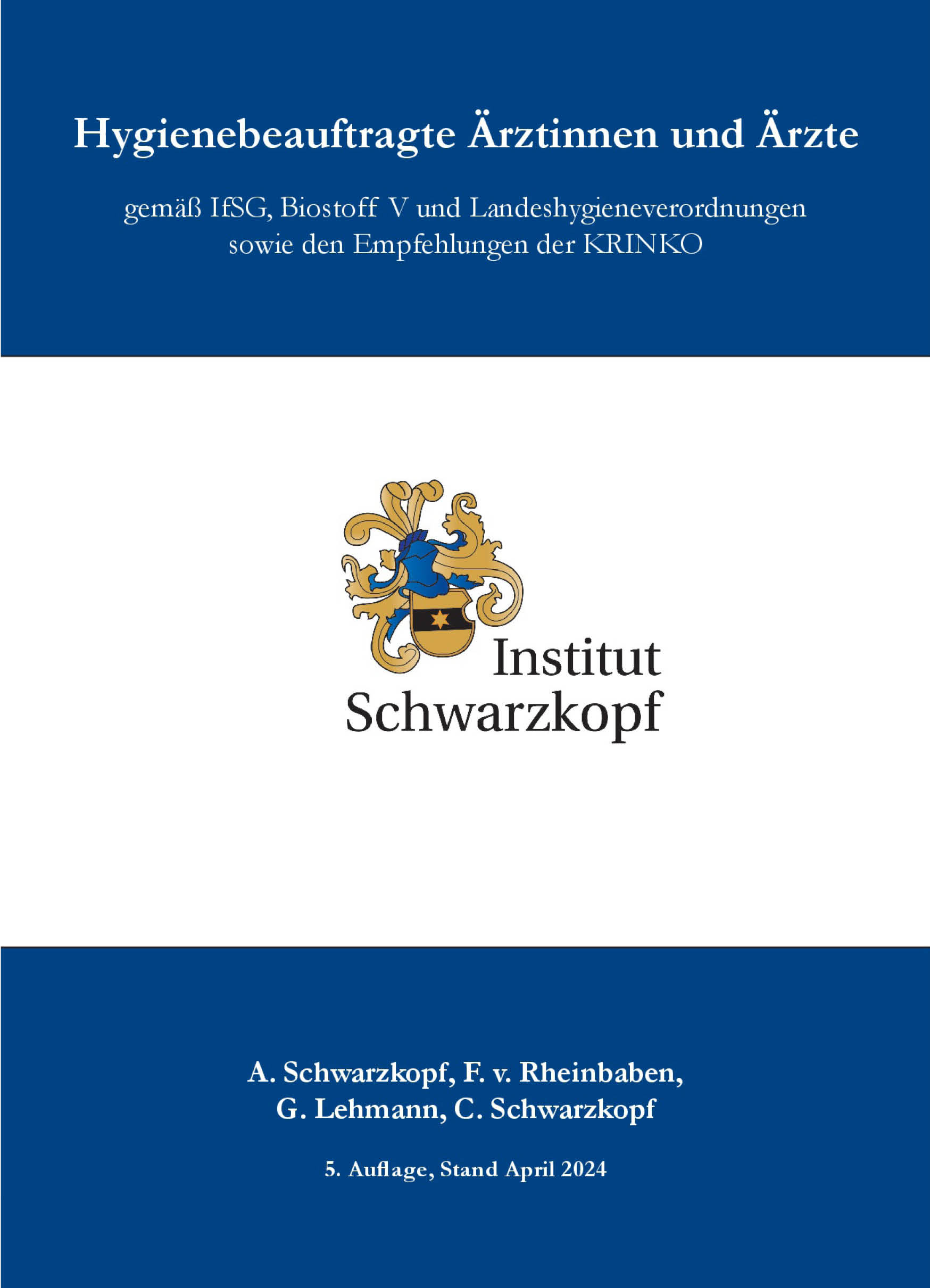 Kursbuch Hygienebeauftragte Ärzte – gemäß KRINKO, IfSG und Landeshygieneverordnungen
